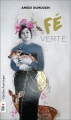 Couverture Fé, tome 2 : Fé verte Editions Québec Amérique (Titan +) 2017