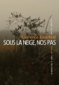 Couverture Sous la neige, nos pas Editions La manufacture de livres (Territori) 2017