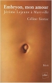 Couverture Embryon, mon amour Editions E-dite 2004
