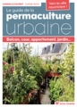Couverture Le Guide de la permaculture urbaine Editions Terre vivante (Conseils d'expert) 2017