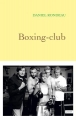 Couverture Boxing-club Editions Grasset 2016