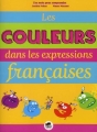 Couverture Les Couleurs dans les expressions françaises Editions Oskar 2012
