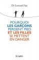 Couverture Pourquoi les garçons perdent pied et les filles se mettent en danger Editions JC Lattès 2014