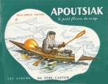 Couverture Apoutsiak le petit flocon de neige Editions Flammarion (Père Castor - Albums / Les albums) 1948