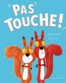 Couverture Pas touche ! Editions Gautier-Languereau 2017