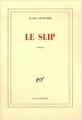 Couverture Le slip Editions Gallimard  (Blanche) 2001