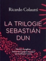 Couverture La trilogie de Sebastián Dun Editions de L'Ogre 2017