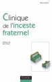 Couverture Clinique de l'inceste fraternel Editions Dunod 2006