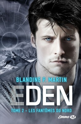 Couverture Eden, tome 2 : Les fantômes du Nord