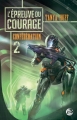 Couverture La Confédération, tome 2 : L'épreuve du courage Editions Bragelonne 2013