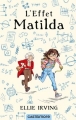 Couverture L'effet Matilda Editions Castelmore 2017