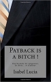 Couverture Payback is a bitch ! Editions Autoédité 2016