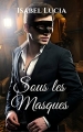 Couverture Sous les Masques Editions Autoédité 2017