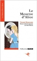 Couverture Le meurtre d'Alice Editions d'Est en ouest 2016
