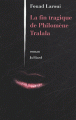 Couverture La fin tragique de Philomène Tralala Editions Julliard 2003