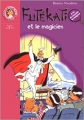 Couverture Les énigmes de Futékati, tome 4 : Futékati et le magicien Editions Hachette (Bibliothèque Rose) 2000