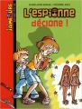 Couverture L'espionne déclone ! Editions Bayard (Poche - J'aime lire) 2006