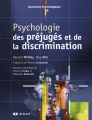 Couverture Psychologie des préjugés et de la discrimination Editions de Boeck 2013