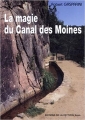 Couverture La magie du canal des moines Editions de La Veytizou 2012