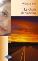 Couverture Le choix de Sabrina Editions Harlequin (Emotions) 2005