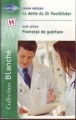 Couverture La dette du Dr MacAllister, Promesse de guérison Editions Harlequin (Blanche) 2003