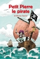 Couverture Petit Pierre le pirate Editions Actes Sud (Junior) 2011