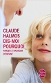 Couverture Dis-moi pourquoi : Parler à hauteur d'enfant Editions Le Livre de Poche 2013