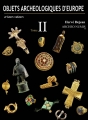 Couverture Objets archéologiques d'Europe et leurs valeurs, tome 2 Editions Archeos numus 2017