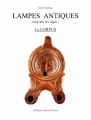 Couverture Lampes antiques a travers les âges : Le corpus Editions Archeos numus 2012