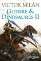 Couverture Guerre & dinosaures, tome 2 Editions Fleuve (Outrefleuve) 2017