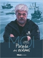 Couverture Moi, capitaine Paul Watson : Pirate des océans Editions Glénat 2016