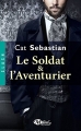 Couverture Le soldat & l'aventurier Editions Milady (Romance - Slash) 2017
