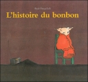 Couverture L'histoire du bonbon Editions L'École des loisirs 1995