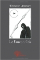 Couverture Le faucon gris, tome 1 Editions Autoédité 2009