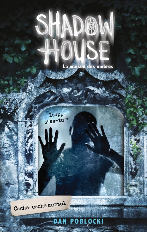Couverture Shadow house : La maison des ombres, tome 2 : Cache-cache mortel