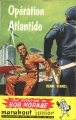 Couverture Bob Morane, tome 014 : Opération Atlantide Editions Marabout (Junior) 1956