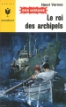 Couverture Bob Morane, tome 081 : Le roi des archipels Editions Marabout (Junior) 1966