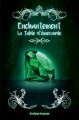 Couverture Enchantement, tome 3 : La table d'émeraude Editions Autoédité 2017