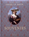 Couverture Vigée-Le Brun : Souvenirs Editions Citadelles & Mazenod 2015