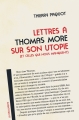 Couverture Lettres à Thomas More sur son utopie (et celles qui nous manquent) Editions La Découverte (Essais) 2016