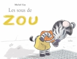 Couverture Les sous de Zou Editions L'École des loisirs 2011