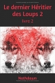 Couverture Le dernier héritier des loups, tome 2 Editions Autoédité 2017