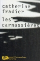 Couverture Les Carnassières Editions Baleine 1999