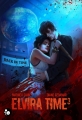 Couverture Elvira Time, intégrale, saison 3 : Back in time Editions du Chat Noir (Féline) 2017