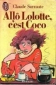 Couverture Allô Lolotte, c'est Coco Editions J'ai Lu 1989