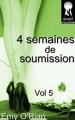 Couverture 4 semaines de soumission, tome 5 Editions Autoédité 2016