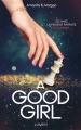 Couverture A good girl Editions Lumen 2017
