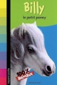 Couverture Billy le petit poney Editions Bayard (Poche - 100% animaux) 2009