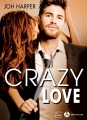 Couverture Crazy love Editions Addictives 2017