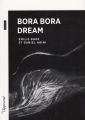 Couverture Bora Bora dream Editions BSN Press 2017